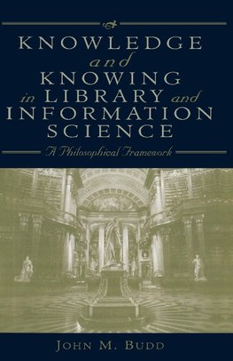 Knowledge and Knowing in Library and Information Science