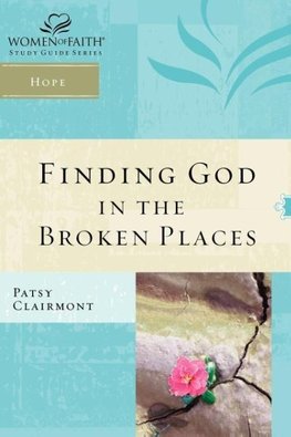 The Finding God in the Broken Places