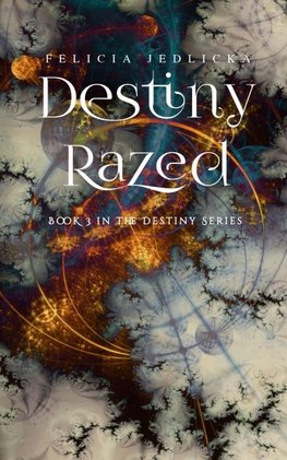 Destiny Razed
