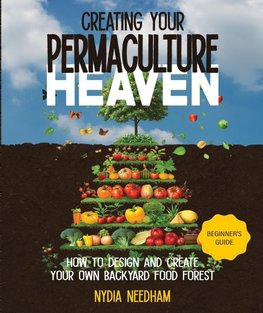 Creating your Permaculture Heaven