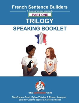 FRENCH SENTENCE BUILDERS TRILOGY PART 1 -  A SPEAKING BOOKLET