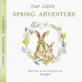 Our Little Spring Adventure
