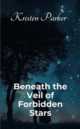 Beneath the Veil of Forbidden Stars