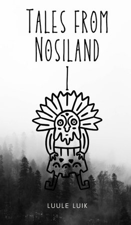 Tales from Nosiland