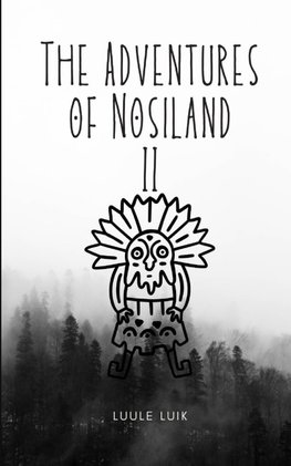 The Adventures of Nosiland