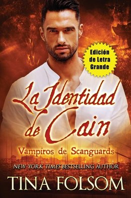 La Identidad de Cain  (Vampiros de Scanguards 9)  (Edición de Letra Grande)