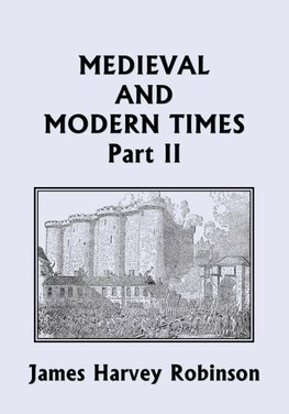 Medieval and Modern Times, Part II (Yesterday's Classics)