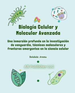 Biología Celular y Molecular Avanzada