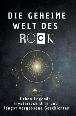Die geheime Welt des Rock