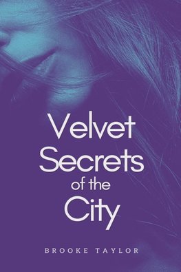 Velvet Secrets of the City