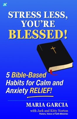 Stress Less, You're Blessed