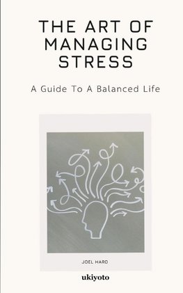 The Art Of Managing Stress