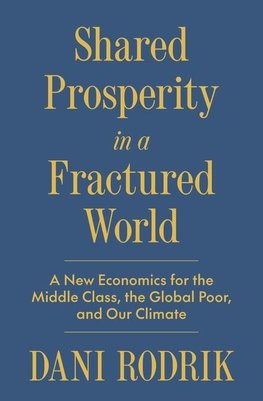 Shared Prosperity in a Fractured World