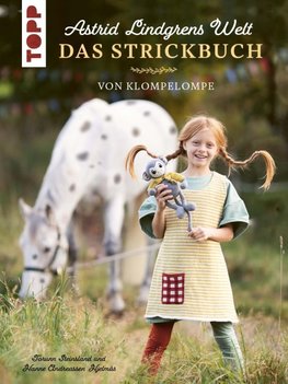 Astrid Lindgrens Welt - Das Strickbuch