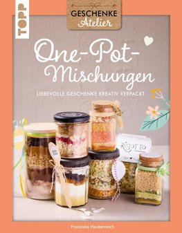 Geschenkeatelier. One-Pot-Mischungen