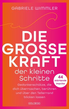 Die große Kraft der kleinen Schritte
