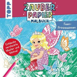 Zauberpapier Malbuch Feen-Prinzessinnen