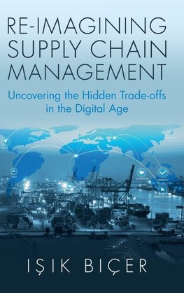 Re-Imagining Supply Chain Management