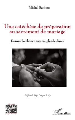 Une catéchèse de préparation au sacrement de mariage