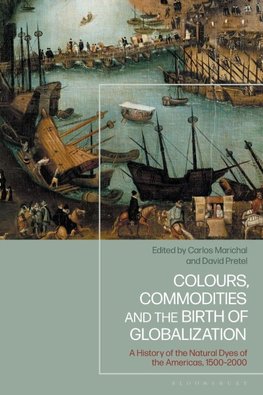 Colours, Commodities and the Birth of Globalization