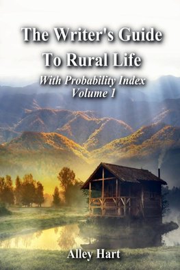 The Writer's Guide to Rural Life