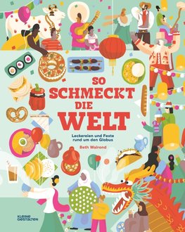 So schmeckt die Welt