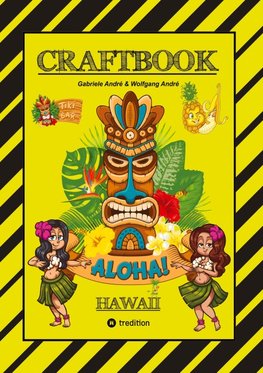 CRAFTBOOK - 100 TOLLE HAWAII MOTIVE - INSELN - STRAND - MEERESBEWOHNER - WITZIGE URLAUBER - KNIFFLIGE RÄTSEL UND AUFGABEN - SCHIFFE - TAUCHER