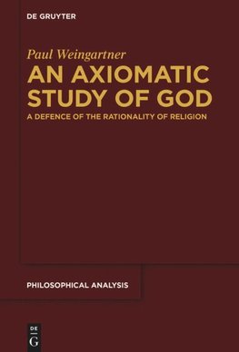 An Axiomatic Study of God