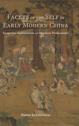 Facets of the Self in Early Modern China