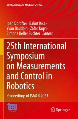25th International Symposium on Measurements and Control in Robotics