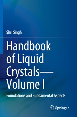 Handbook of Liquid Crystals-Volume I