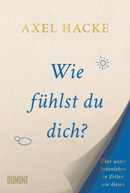 Wie fühlst du dich?