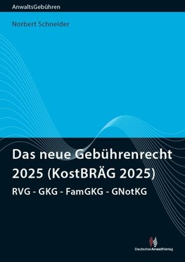 Das neue Gebührenrecht 2025 (KostBRÄG 2025)