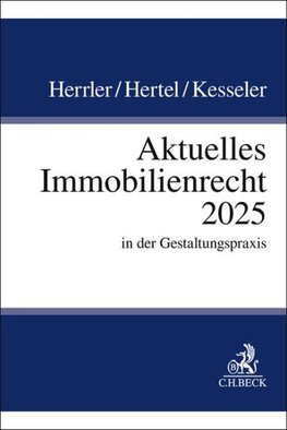 Aktuelles Immobilienrecht 2025