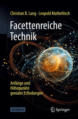 Facettenreiche Technik