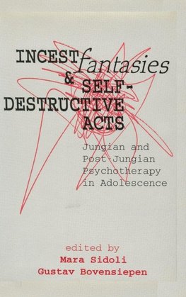Incest Fantasies and Self-Destructive Acts