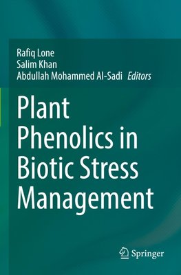 Plant Phenolics in Biotic Stress Management