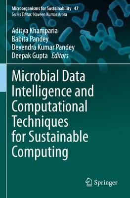 Microbial Data Intelligence and Computational Techniques for Sustainable Computing