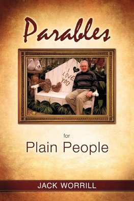 Parables for Plain People