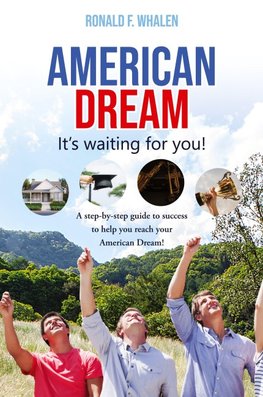 American Dream ---It's Waiting For You