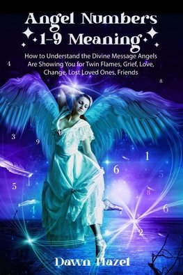 Angel Numbers 1-9  Meaning