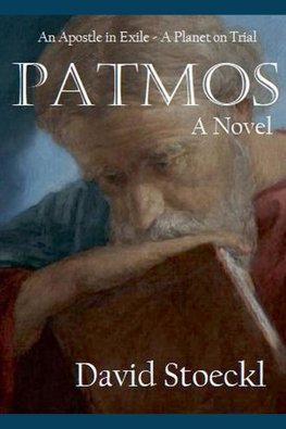 Patmos - An Apostle in Exile - A Planet on Trial