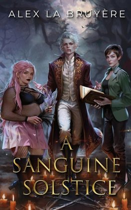 A Sanguine Solstice