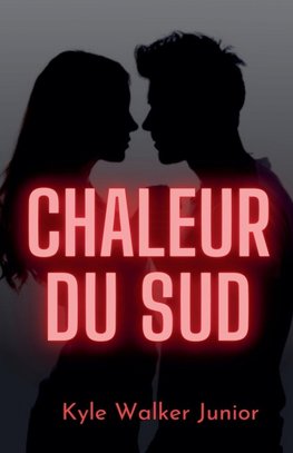 Chaleur du sud