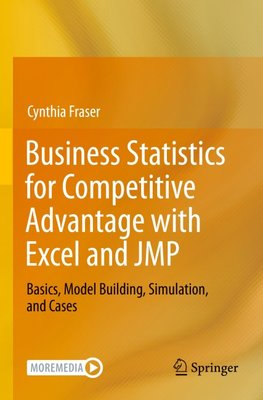 Business Statistics for Competitive Advantage with Excel and JMP
