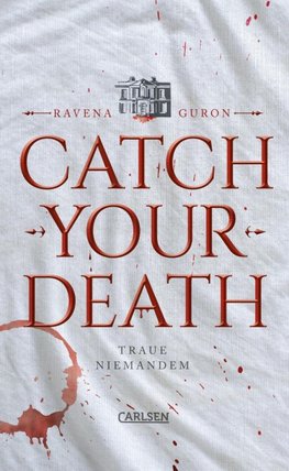 Catch Your Death