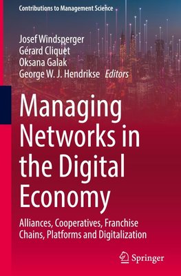Managing Networks in the Digital Economy