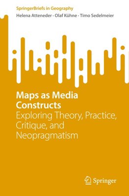 Maps as Media Constructs