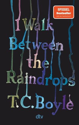 I Walk Between the Raindrops