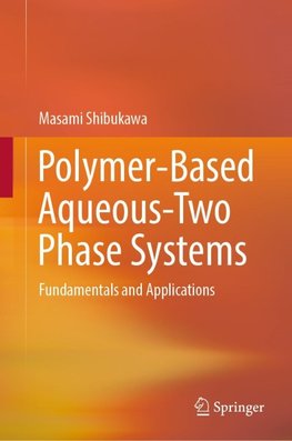 Polymer-Based Aqueous-Two Phase Systems
